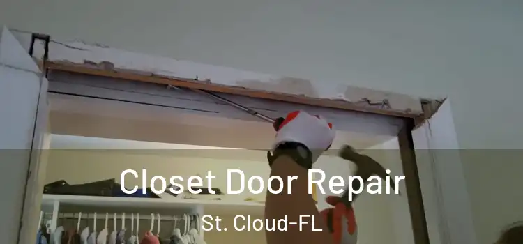 Closet Door Repair St. Cloud-FL