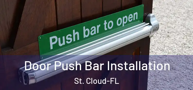 Door Push Bar Installation St. Cloud-FL