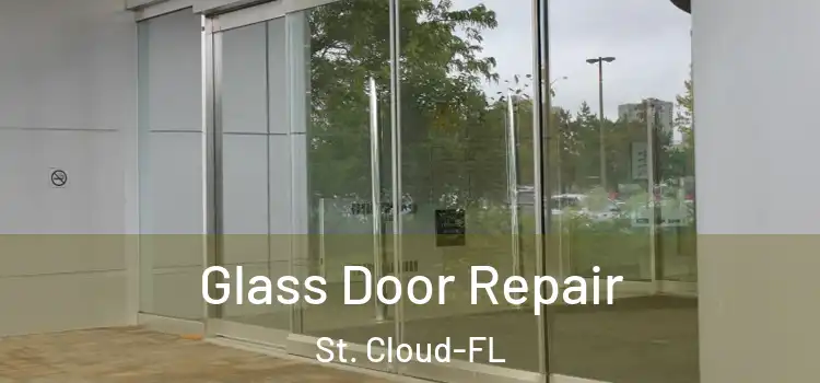 Glass Door Repair St. Cloud-FL
