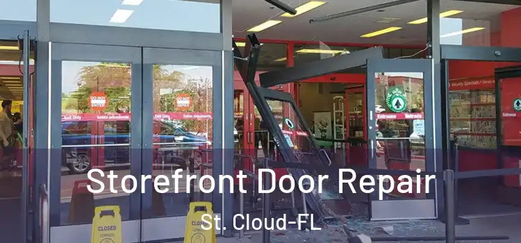 Storefront Door Repair St. Cloud-FL